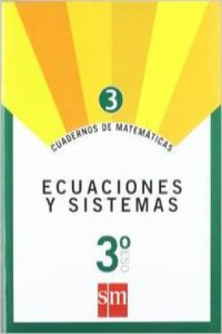 Książka Cuaderno de matemáticas 3. 3ºESO Ecuaciones y sistemas 