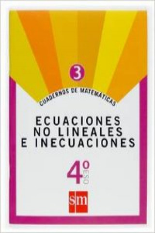 Carte Cuadernos de matemáticas 3 4ºESO Ecuaciones no lineales e inecuaciones 