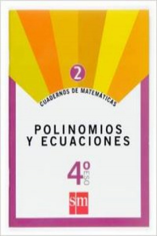 Book Cuadernos de matemáticas 2 4ºESO Polinomios y ecuaciones 