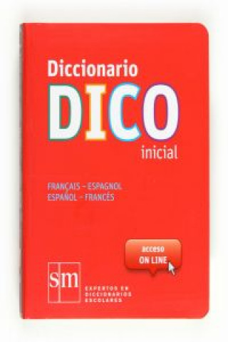 Kniha Diccionario Dico Inicial. Français - Espagnol / Español - Francés 