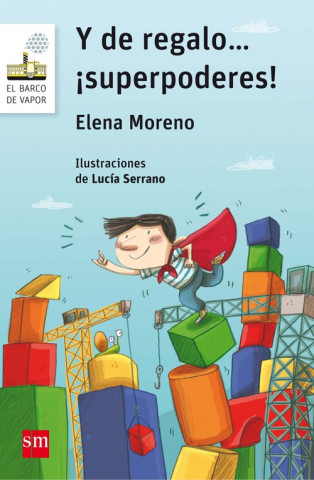 Книга Y DE REGALO... ¡SUPERPODERES! ELENA MORENO LOPEZ