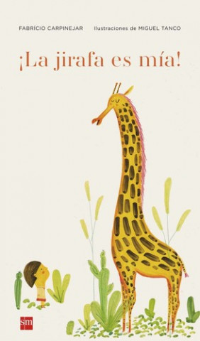 Book ¡La jirafa es mía! FABRICIO CARPINEJAR