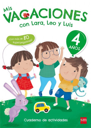 Βιβλίο Mis vacaciones 4 años con Lara, Leo y Luis MARIA JESUS RUIZ GARCIA