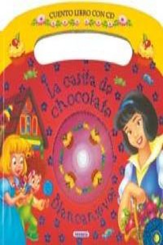 Könyv La casita de chocolate - Blancanieves (Cuento libro con CD) 