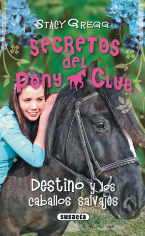 Kniha Destino y los caballos salvajes STACY GREGG