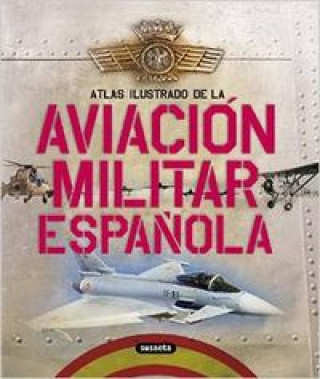 Kniha Atlas ilustrado de la aviación militar española 