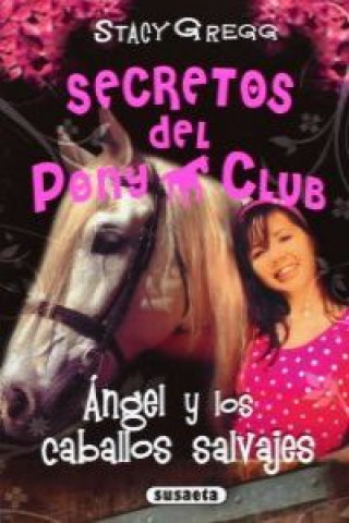 Książka Angel y los caballos salvajes STACY GREGG