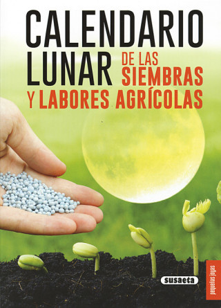 Kniha Calendario lunar siembras y labores agricolas 
