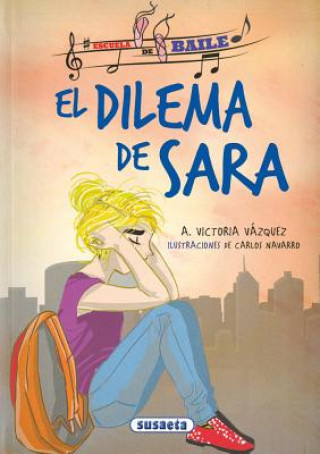 Книга EL DILEMA DE SARA VICTORIA A. VAZQUEZ