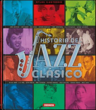 Kniha ATLAS ILUSTRADO HISTORIA DEL JAZZ CLÁSICO 