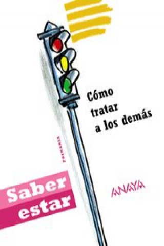 Buch como tratar a los demas (saber estar) JARA BERNUES OLIVAN