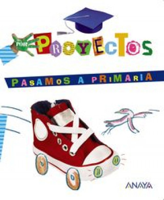 Knjiga Pasamos a Primaria. BLANCA ALICIA AGUILAR LIEBANA