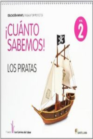 Kniha 7.CUANTO SABEMOS: PIRATAS (4 AÑOS) PROYECTOS INFANTIL 