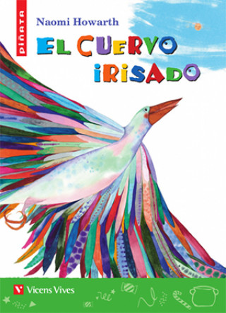 Könyv El cuervo irisado NAOMI HOWARTH