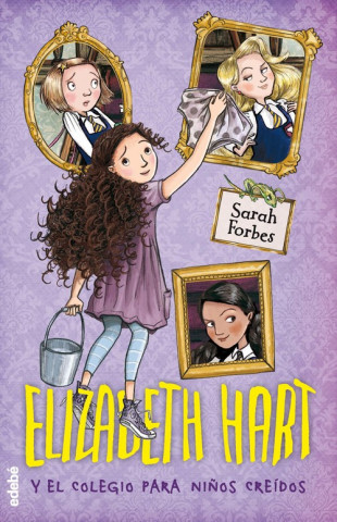 Buch ELIZABETH HART Y EL COLEGIO PARA NIÑOS CREIDOS SARAH FORBES