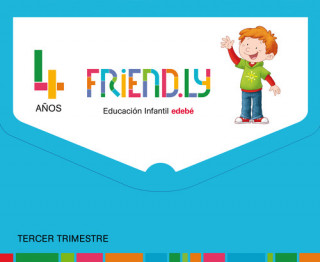 Knjiga FRIENDLY 4 AÑOS  3º TRIMESTRE 2017 Edebé