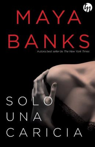 Kniha SOLO UNA CARICIA MAYA BANKS