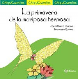 Knjiga LA PRIMAVERA DE LA MARIPOSA HERMOSA JORDI SIERRA I FABRA