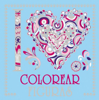 Knjiga I LOVE COLOREAR 