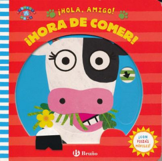 Kniha ¡HOLA, AMIGO! ¡HORA DE COMER! Various