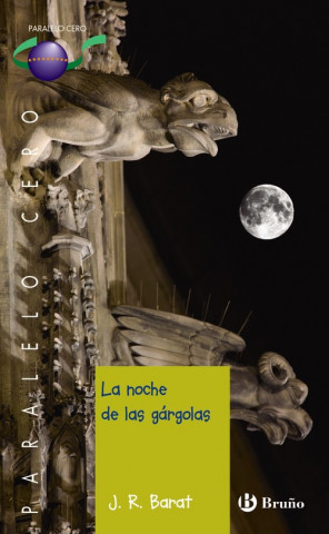 Книга LA NOCHE DE LAS GÁRGOLAS J. R. BARAT