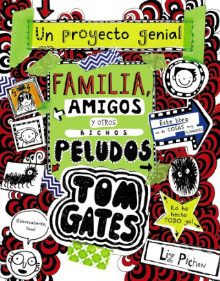 Könyv TOM GATES: FAMILIA, AMIGOS Y OTROS BICHOS PELUDOS LIZ PICHON