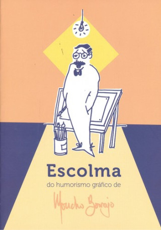 Kniha ESCOLMA DO HUMORISMO GRÁFICO DE MONCHO BORRAJO RAMON BORRAJO DOMARCO