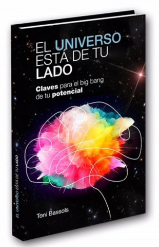 Книга EL UNIVERSO ESTÁ DE TU LADO TONI BASSOLS