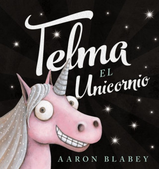 Kniha TELMA, EL UNICORNIO AARON BLABEY