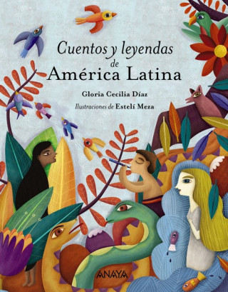 Libro Cuentos y leyendas de América Latina Gloria Cecilia Diaz