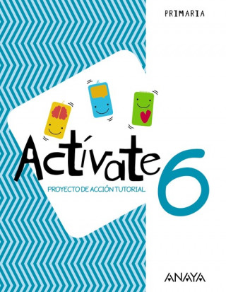 Kniha CUADERNO ACTÍVATE 6ºPRIMARIA PROYECTO ACCIÓN TUTORIAL Escamilla González