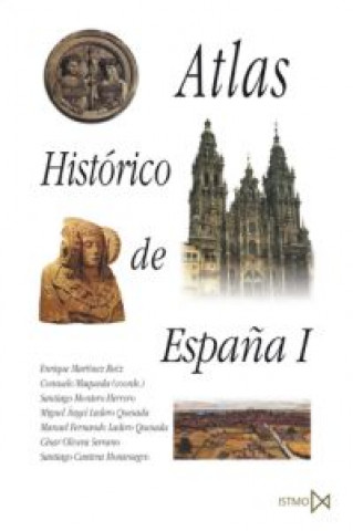 Kniha Atlas histórico de España I SANTIAGO MONTERO HERRERO
