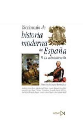 Könyv Diccionario de historia moderna de Espa?a ENRIQUE MARTINEZ RUIZ