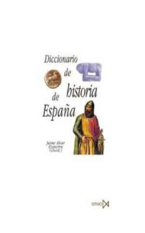 Kniha Diccionario de historia de España JAIME ALVAR EZQUERRA