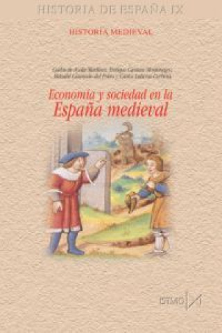 Kniha Economía y sociedad en la España medieval CARLOS AYALA