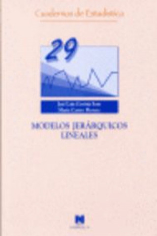 Carte MODELOS JERARQUICOS LINEALES JOSE L.Y CASTRO MORERA Mª GAVIRIA SOTO