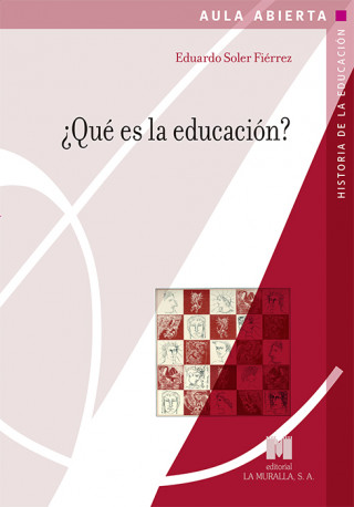 Książka ¡QUÈ ES LA EDUCACIÓN? EDUARDO SOLER FIERREZ