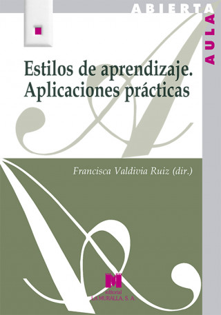 Kniha ESTILOS DE APRENDIZAJE.APLICACIONES PRÁCTICAS FRANCISCA VALDIVIA RUIZ
