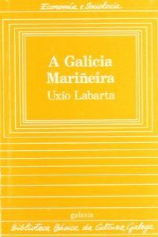 Kniha A Galicia mariñeira UXIO LABARTA