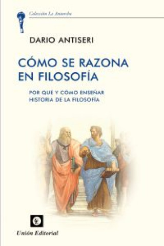 Buch Como se razones en filosofia DARIO ANTISERI