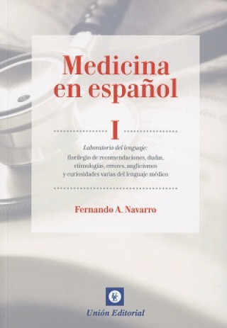 Knjiga I.MEDICINA EN ESPAÑOL FERNANDO A. NAVARRO