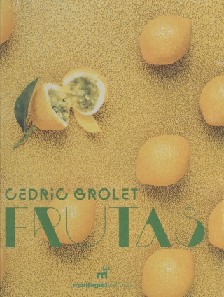 Kniha FRUTAS CEDRIC GROLET