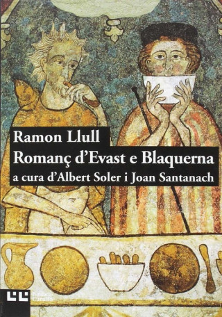 Kniha ROMANç D'EVAST E BLAQUERNA RAMON LLULL