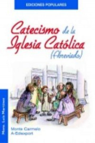 Kniha Catecismo de Iglésia Católica:abreviado MONS MARTINEZ
