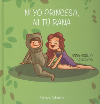 Livro NI YO PRINCESA, NI YO RANA ANNA AGULLO LAYPANDA