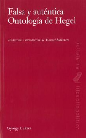 Kniha FALSA Y AUTENTICA ONTOLOGIA DE HEGEL GYORGY LUKACS