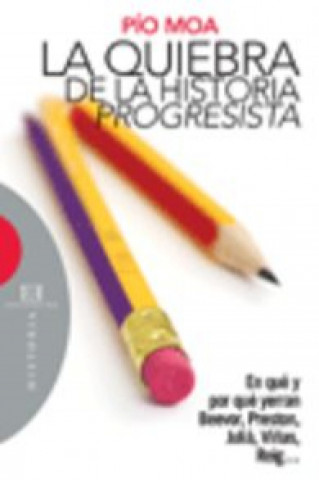 Kniha 297.Quiebra De La Historia Progresista PIO MOA