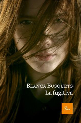 Libro LA FUGITIVA BLANCA BUSQUETS