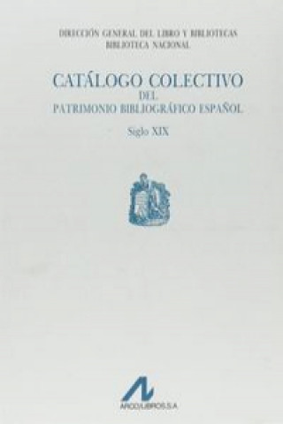 Carte Catalogo colectivo patrimonio bibliografico S.XIX 