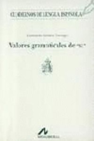 Kniha Valores gramaticales de "SE" LEONARDO GOMEZ TORREGO